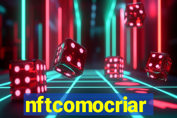 nftcomocriar