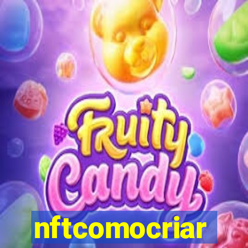 nftcomocriar