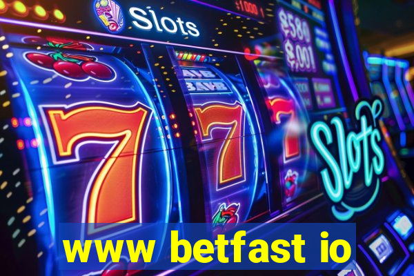 www betfast io