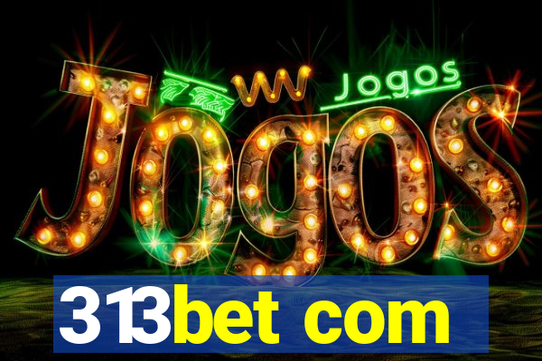 313bet com