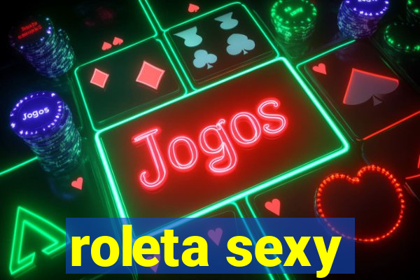 roleta sexy