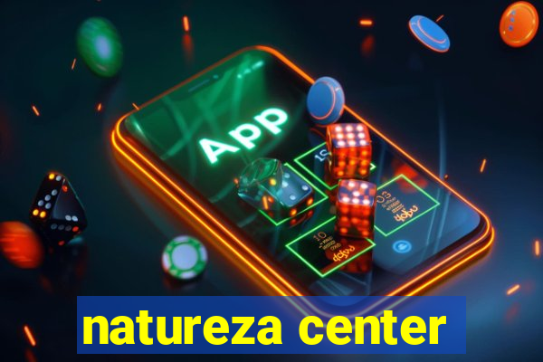 natureza center