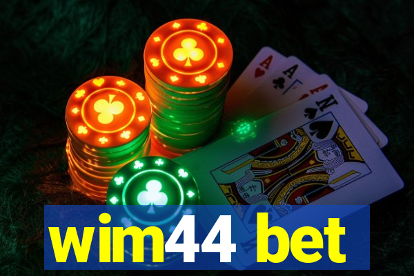 wim44 bet