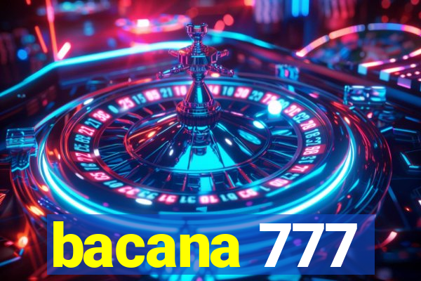 bacana 777