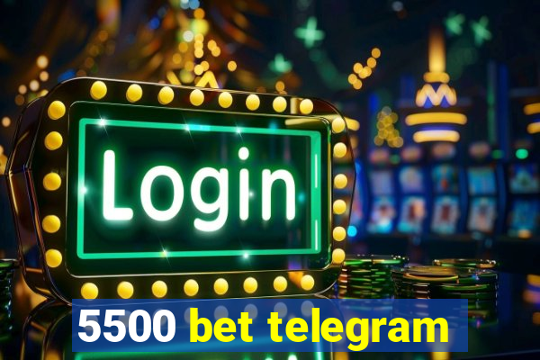 5500 bet telegram