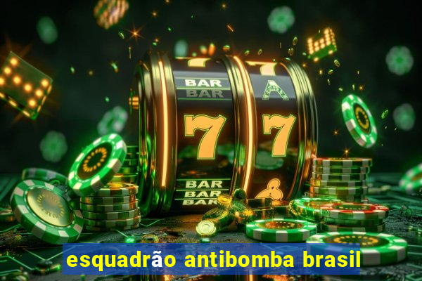 esquadrão antibomba brasil