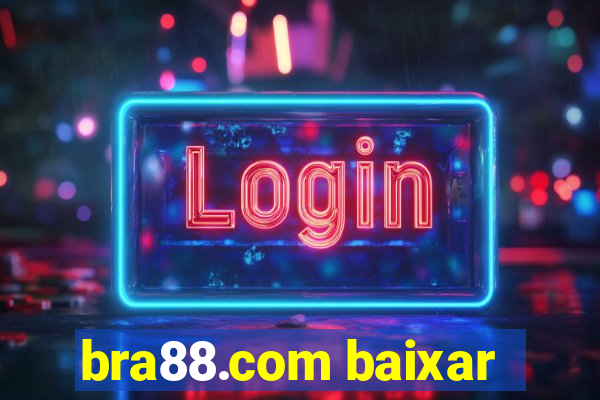 bra88.com baixar