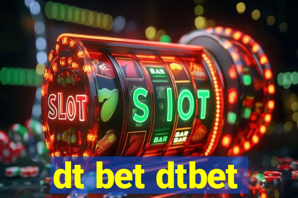 dt bet dtbet