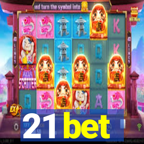 21 bet