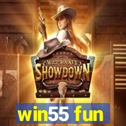 win55 fun