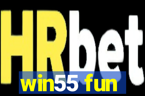 win55 fun