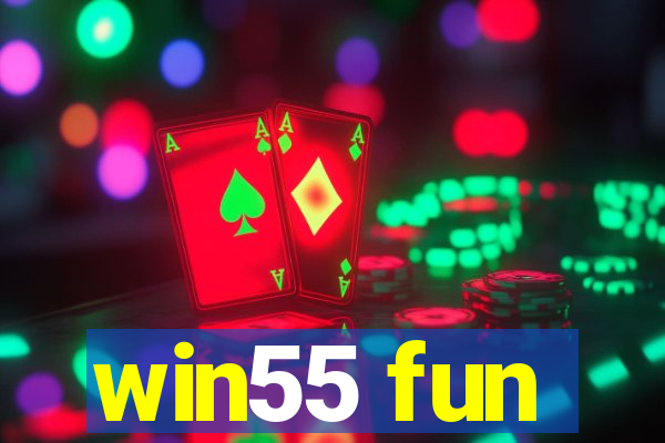 win55 fun