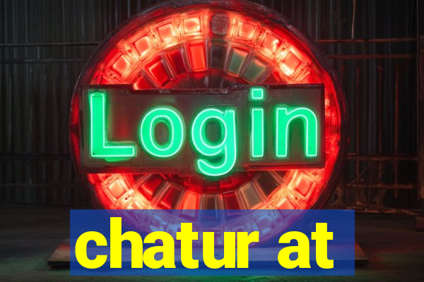 chatur at