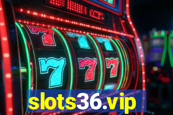 slots36.vip