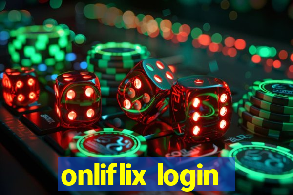 onliflix login