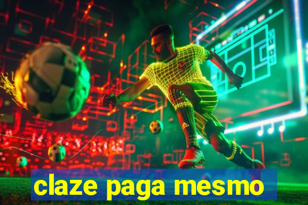 claze paga mesmo