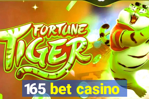 165 bet casino