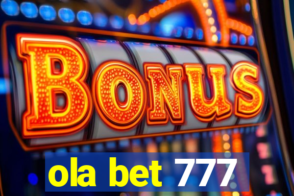 ola bet 777