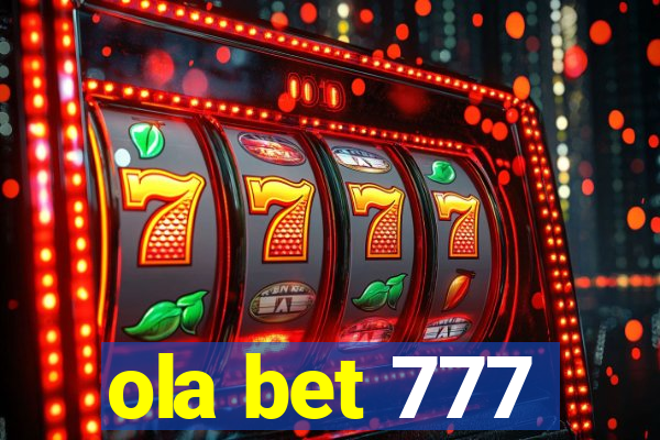 ola bet 777