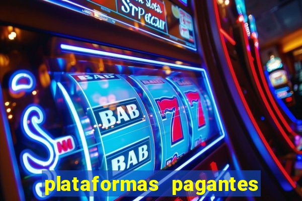 plataformas pagantes fortune tiger