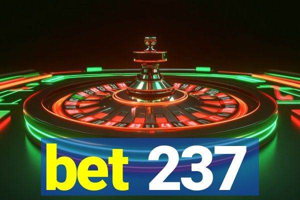 bet 237