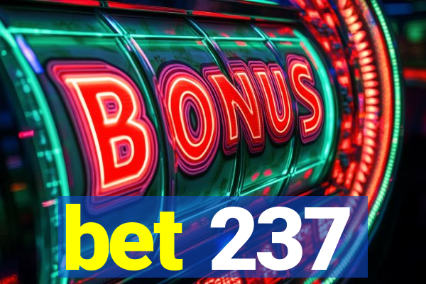 bet 237