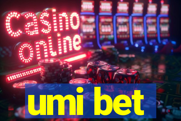 umi bet