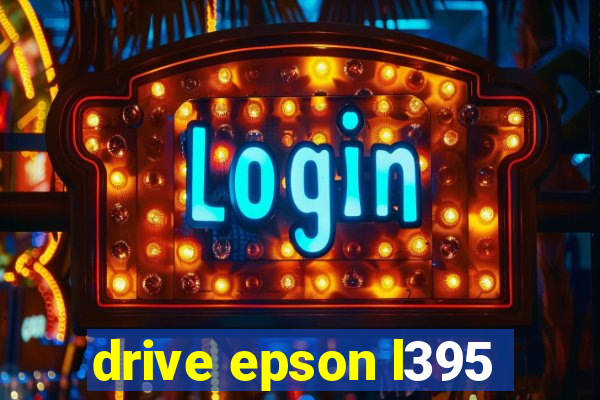 drive epson l395