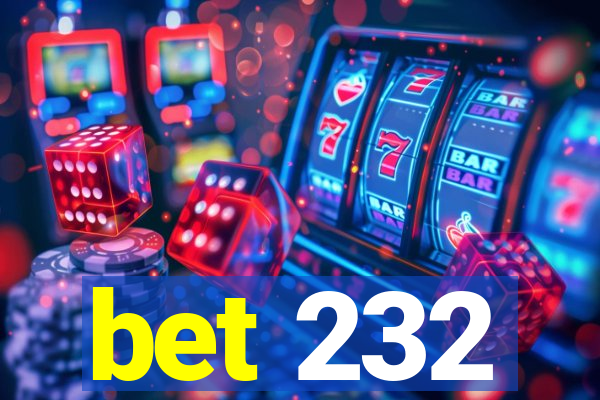 bet 232