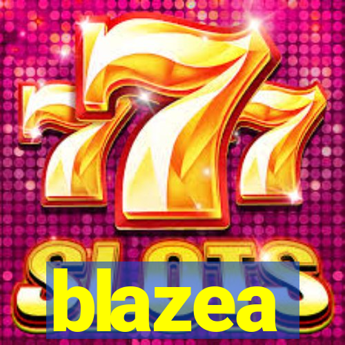 blazea