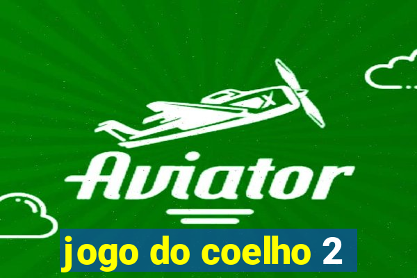 jogo do coelho 2