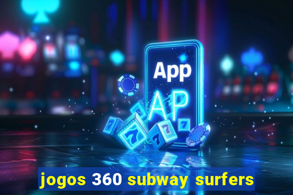 jogos 360 subway surfers