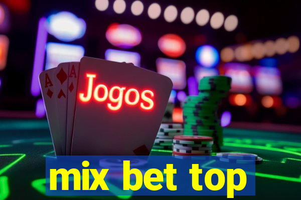 mix bet top