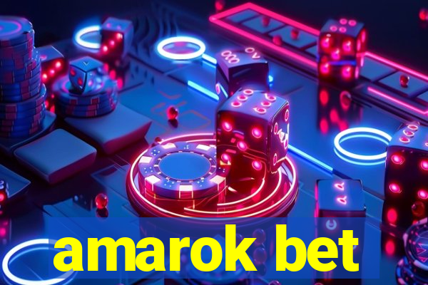 amarok bet