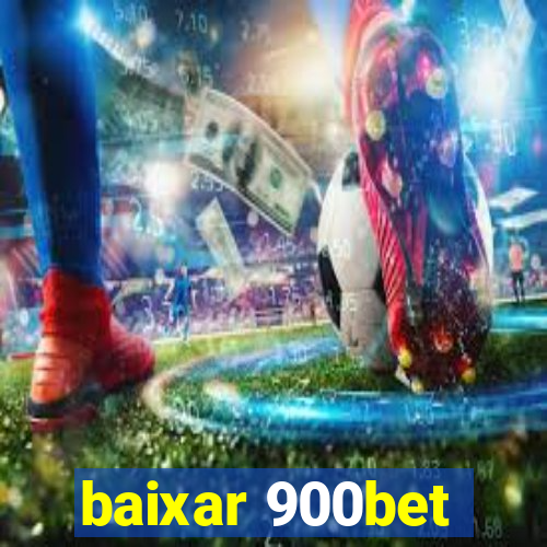 baixar 900bet