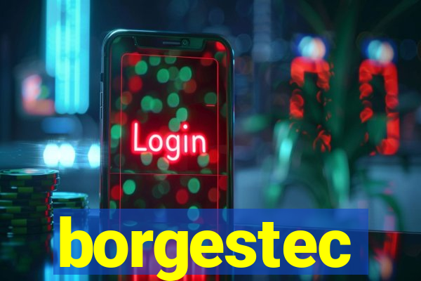 borgestec