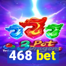 468 bet