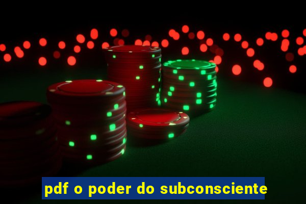 pdf o poder do subconsciente