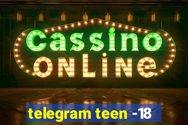 telegram teen -18