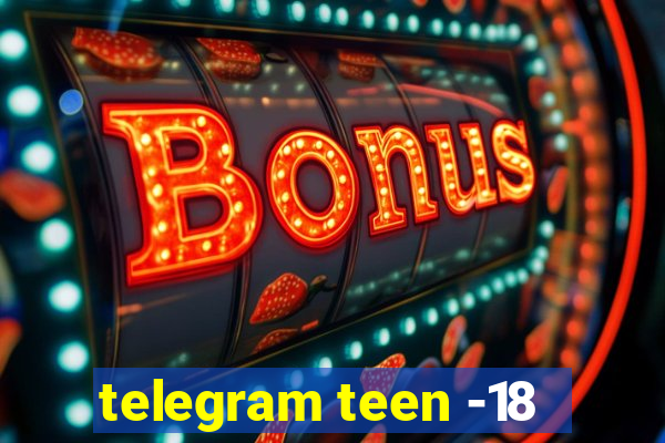 telegram teen -18