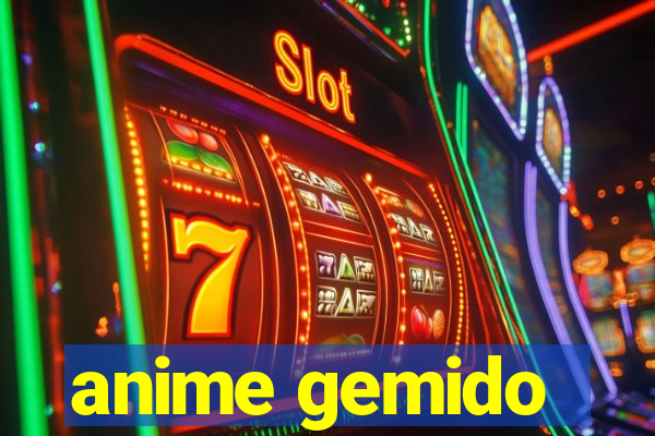 anime gemido