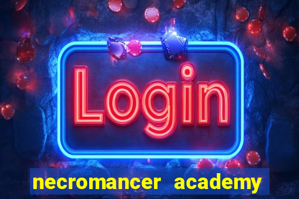 necromancer academy and the genius summoner ler