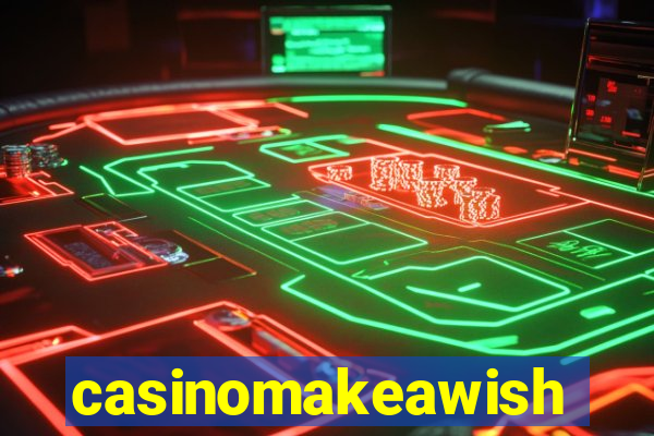 casinomakeawish