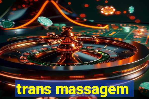 trans massagem