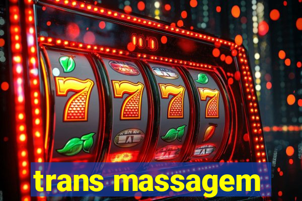 trans massagem