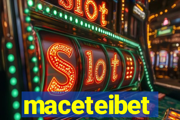 maceteibet