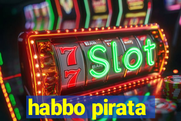 habbo pirata