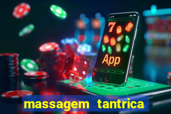 massagem tantrica em porto alegre