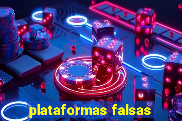 plataformas falsas