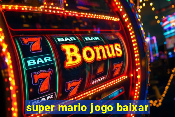 super mario jogo baixar